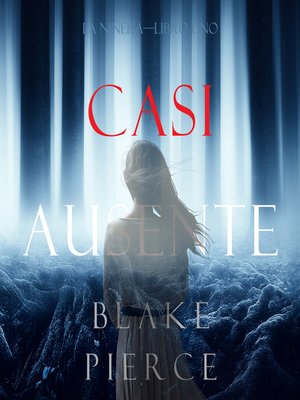 cover image of Casi Ausente
